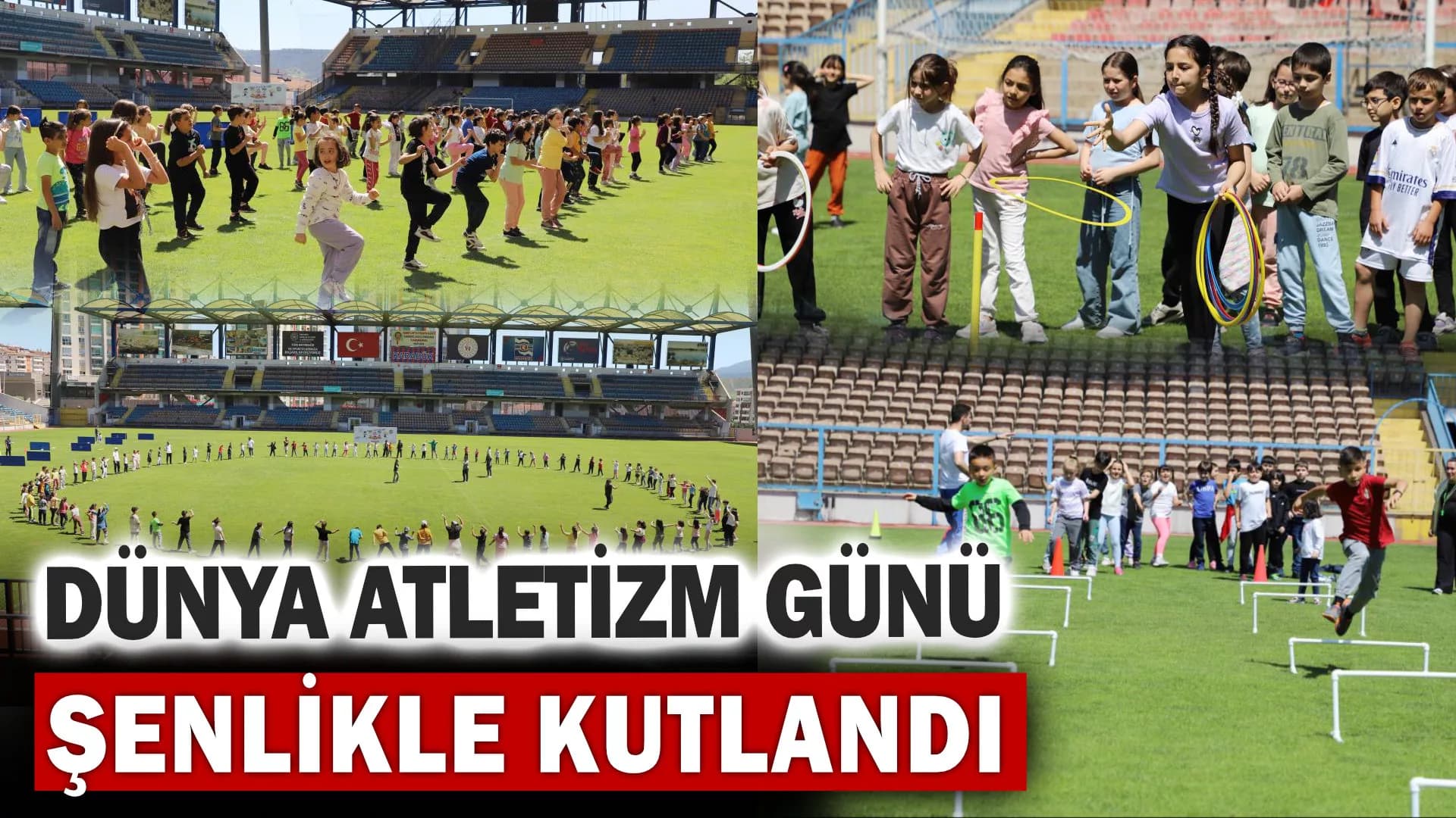 Karabük’te Dünya Atletizm Günü şenlikle kutlandı