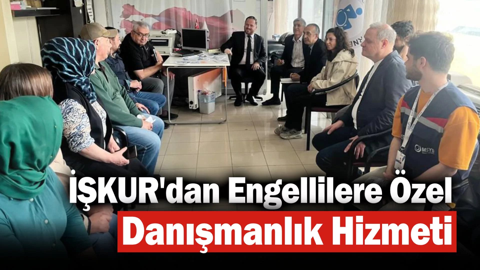 İŞKUR'dan Engellilere Özel Danışmanlık Hizmeti