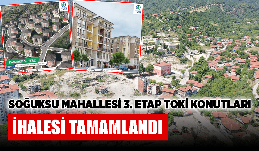 Soğuksu Mahallesi 3. Etap TOKİ Konutları İhalesi Tamamlandı