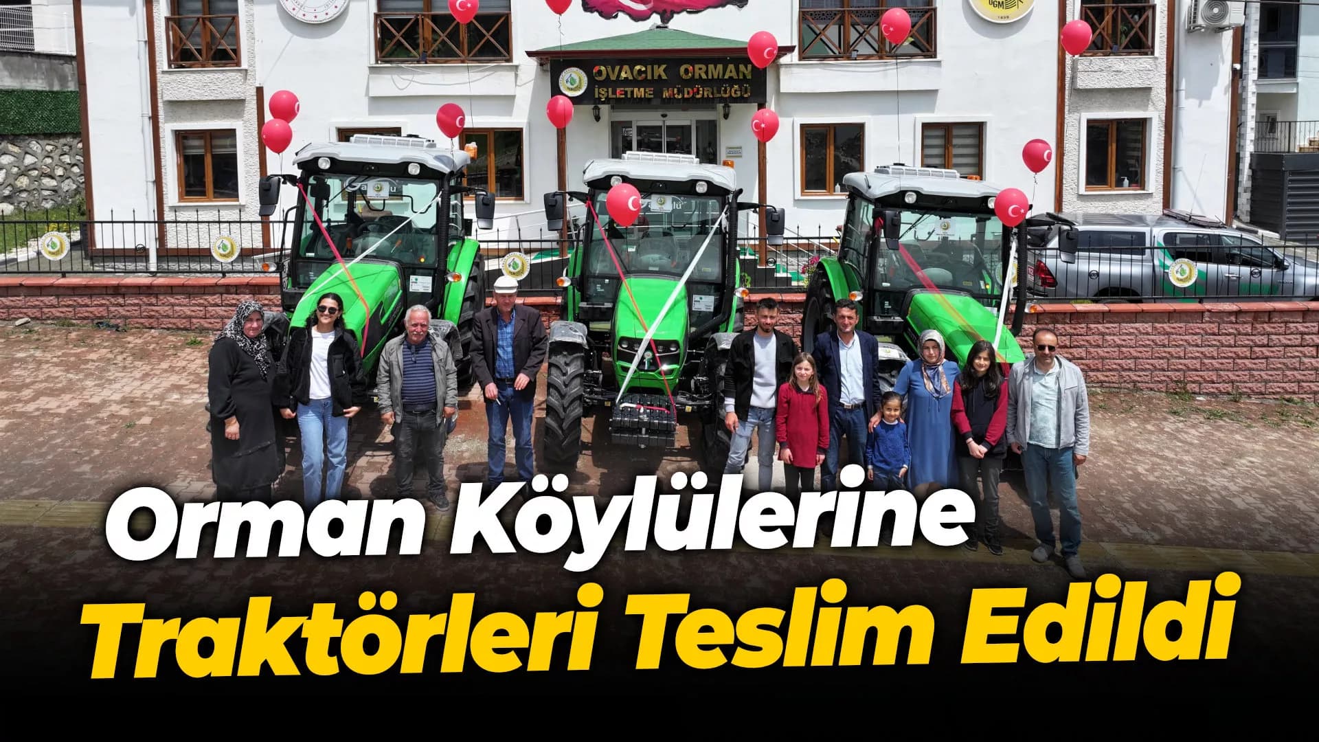 Orman Köylülerine Traktörleri Teslim Edildi