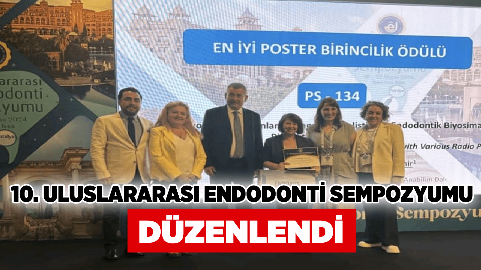 Uluslararası Endodonti Sempozyum’da KBÜ’lü akademisyene ödül