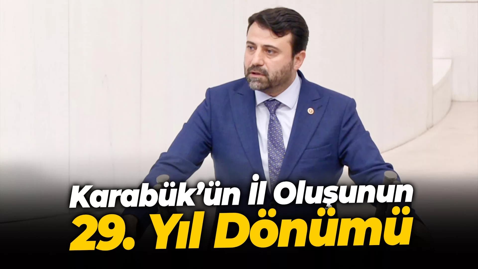Karabük’ün İl Oluşunun 29. Yıl Dönümü