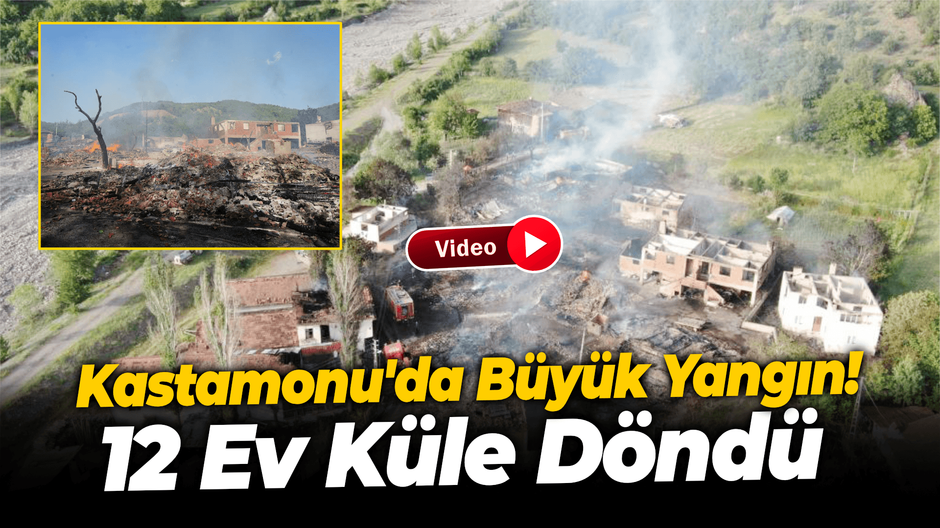 Kastamonu'da çıkan yangında 12 ev alevlere teslim oldu