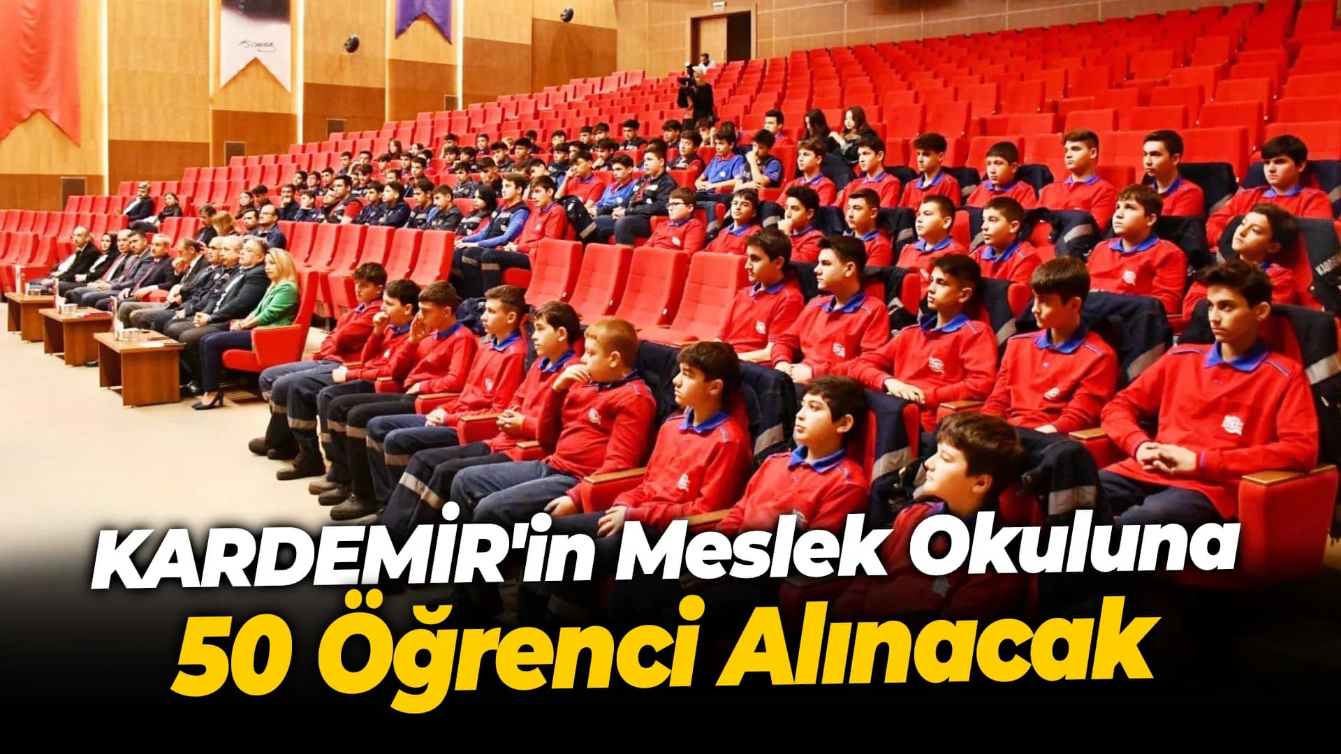 KARDEMİR'in Meslek Okuluna 50 Öğrenci Alınacak