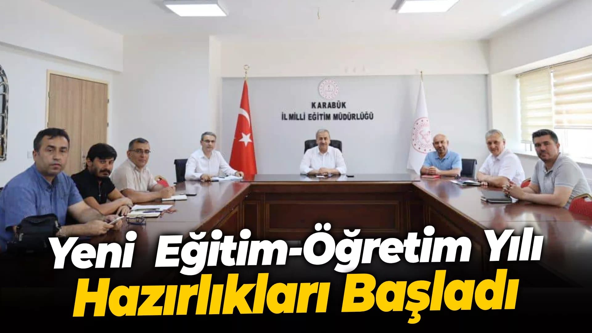 Karabük'te Yeni Eğitim-Öğretim Yılı Hazırlıkları Başladı
