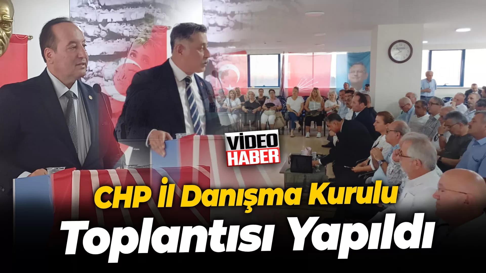CHP İl Danışma Kurulu toplantısı yapıldı