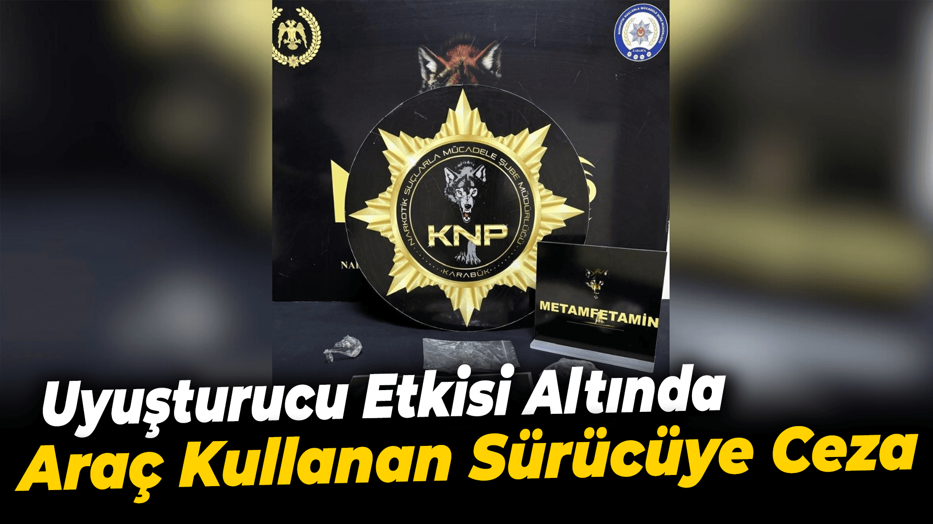 Uyuşturucu alıp araç kullanan sürücüye 33 bin 240 lira ceza kesilip, ehliyetine el konuldu