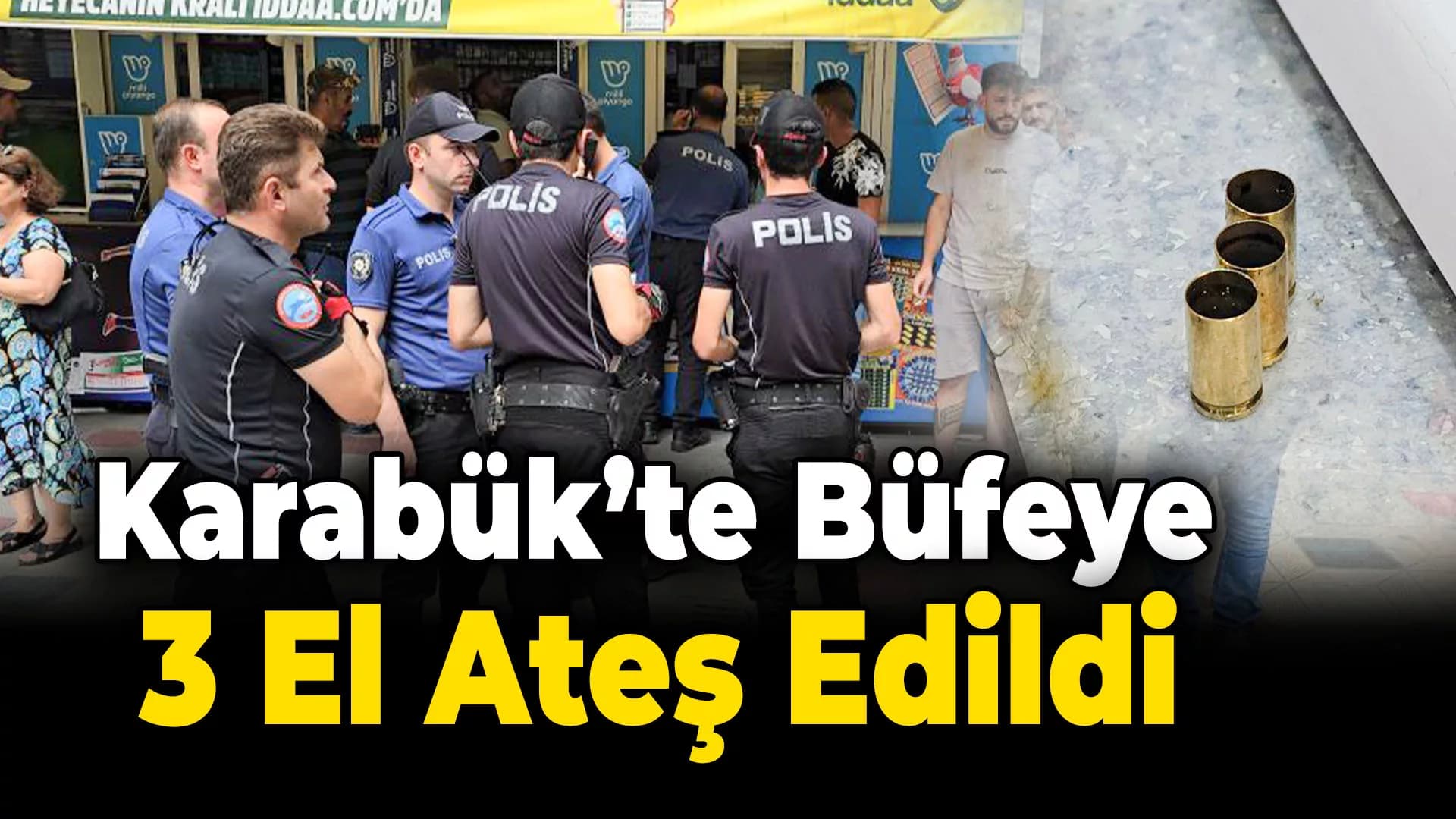 Karabük'te Büfeye Silahlı Saldırı