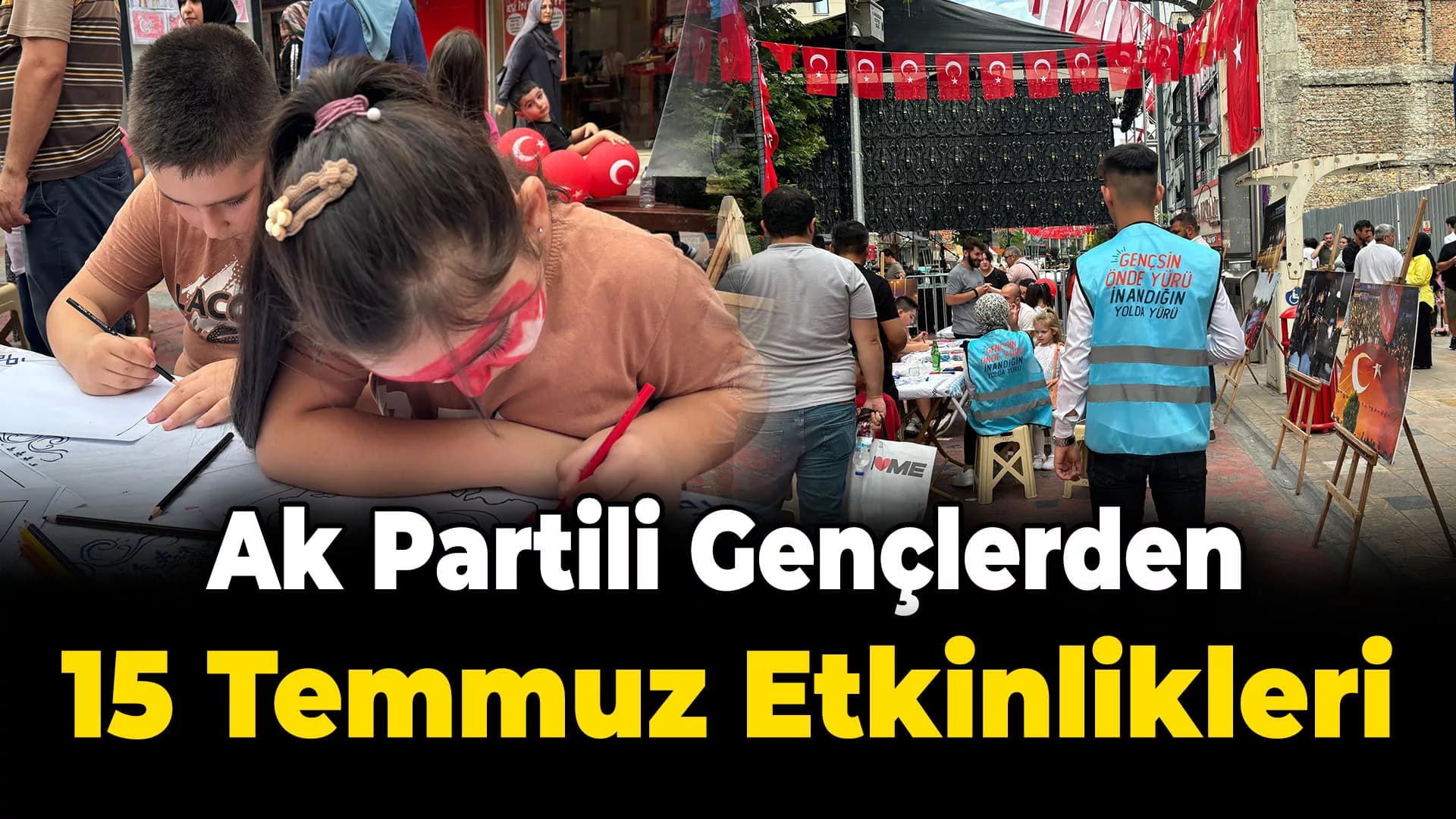 AK Partili gençlerden 15 Temmuz programı
