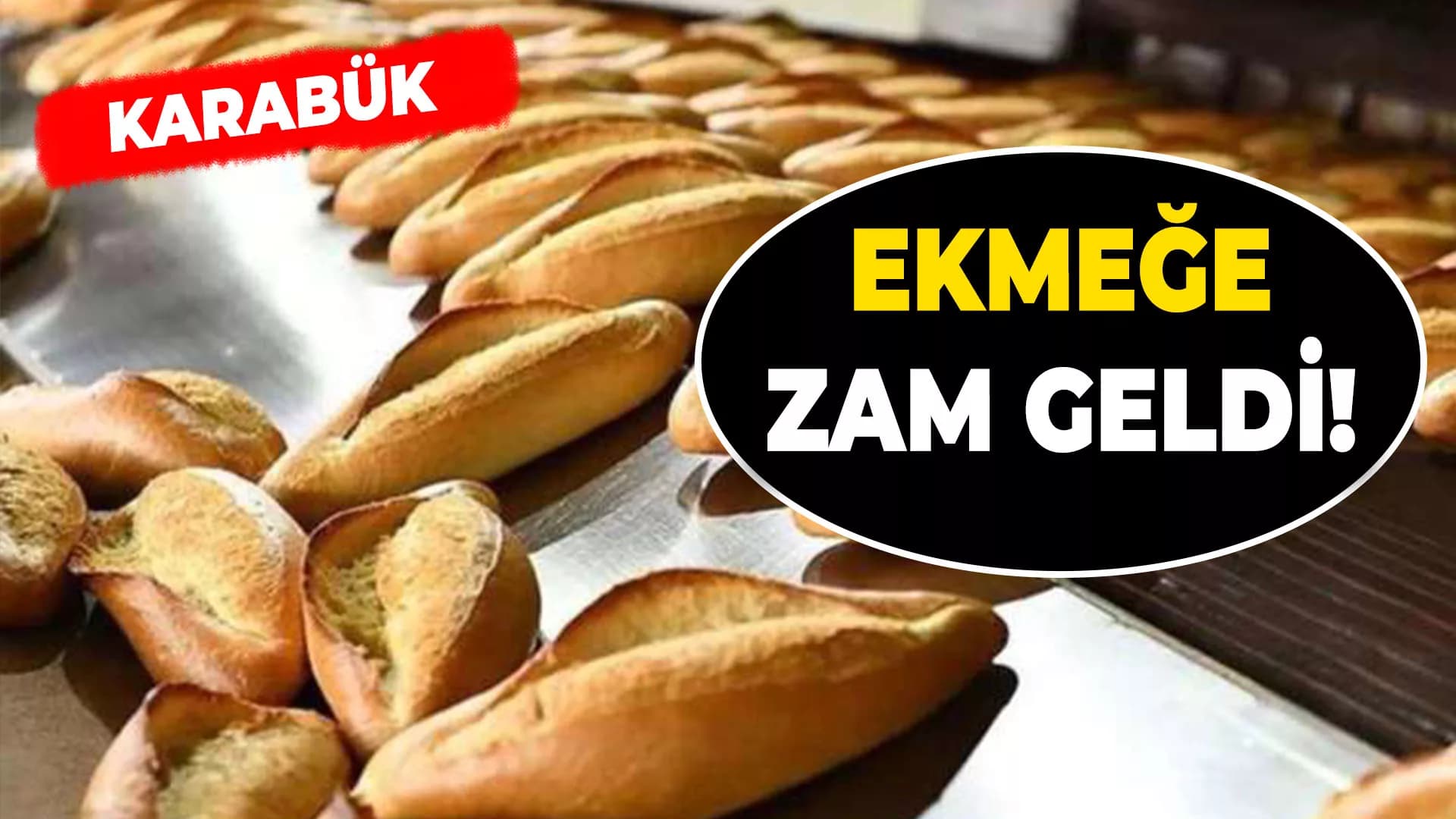 Karabük'te Ekmek Fiyatlarına Zam Geldi