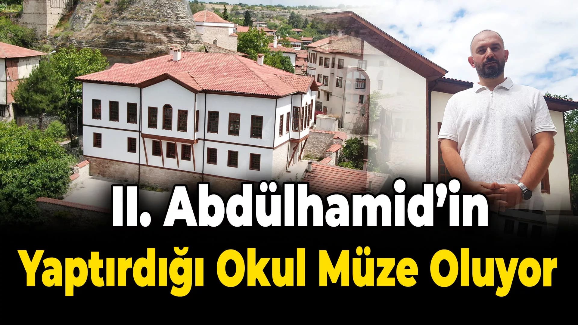 Sultan 2. Abdülhamid'in yaptırdığı okul müze olacak