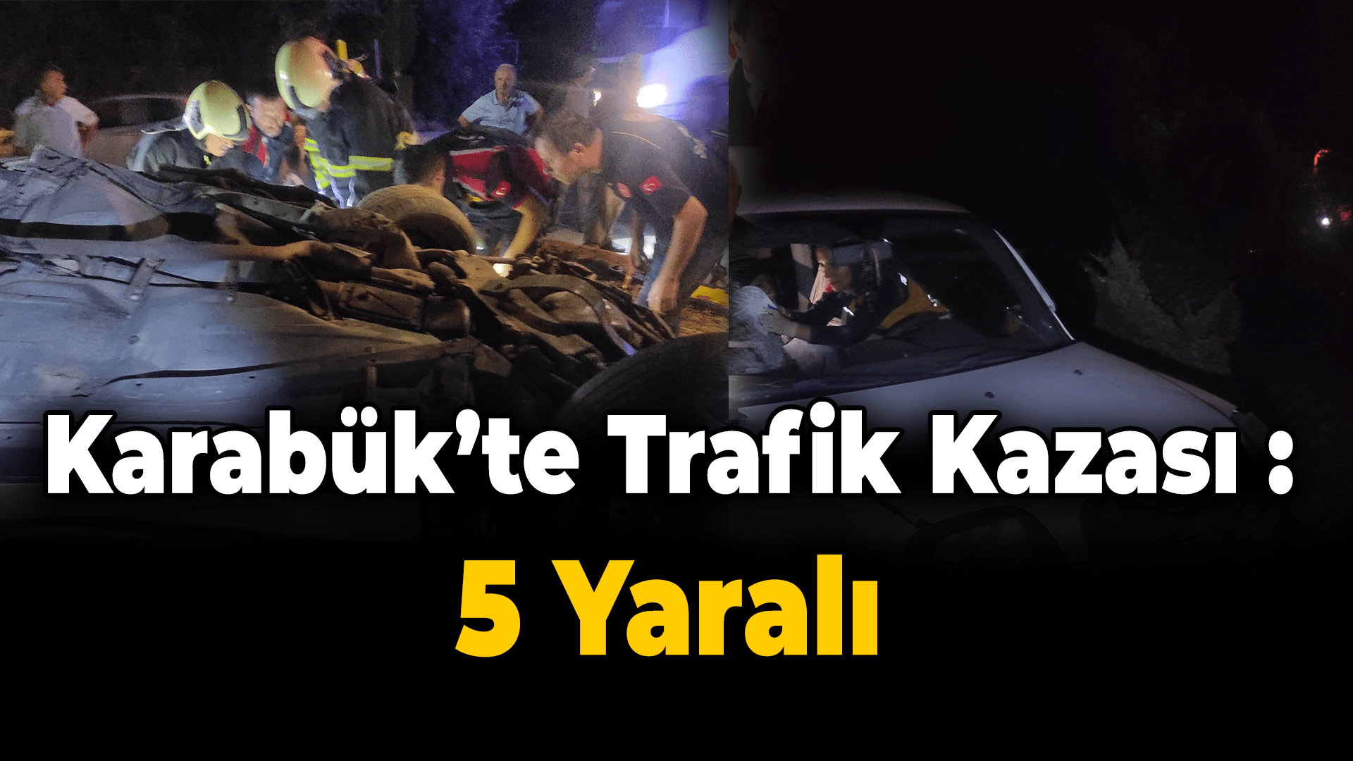 Karabük'te trafik kazası: 5 yaralı