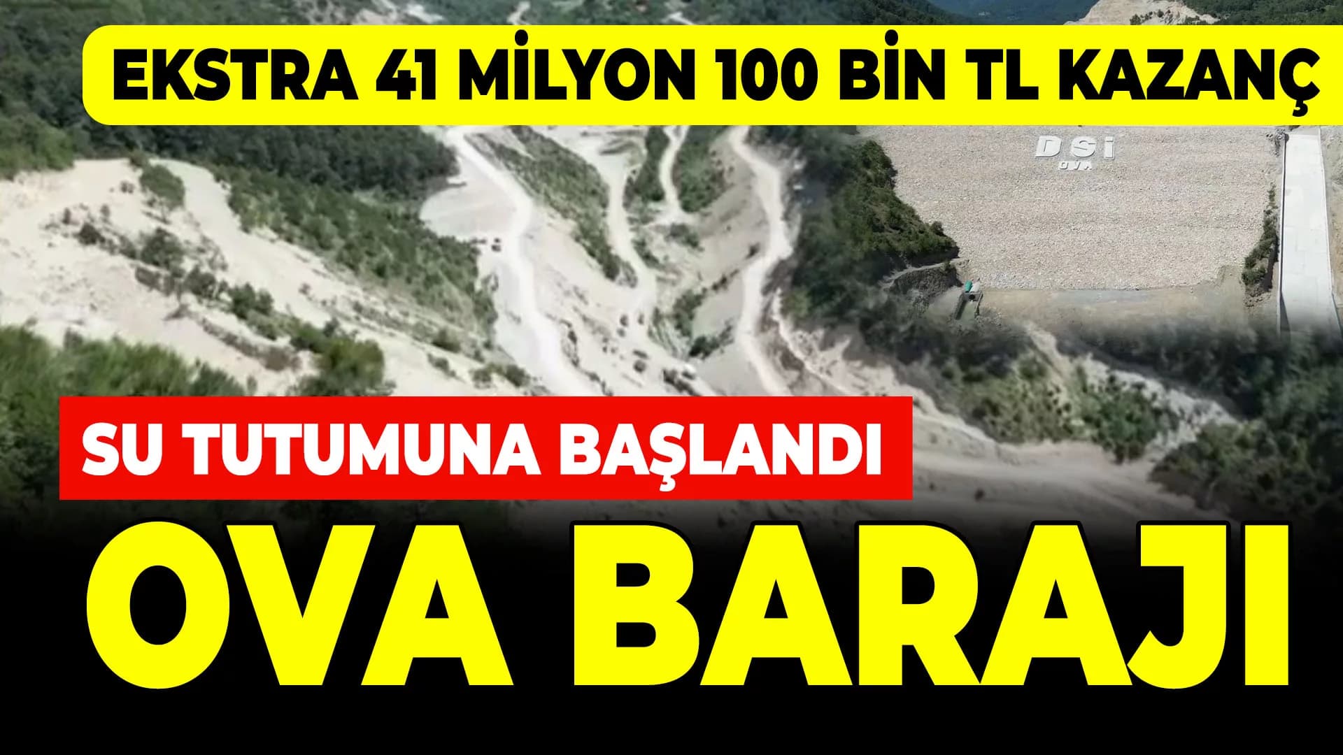 Ova Barajında Su Tutumuna Başlandı