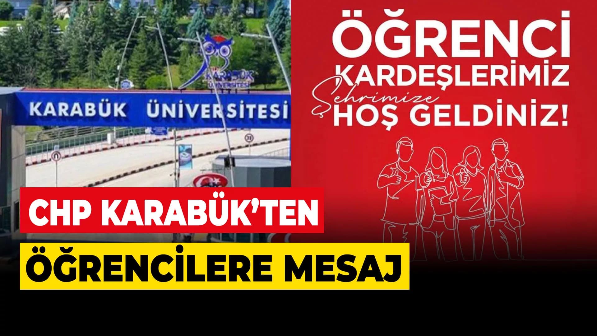 CHP Karabük İl Örgütü’nden Yeni Öğrencilere "Hoş Geldiniz" Mesajı