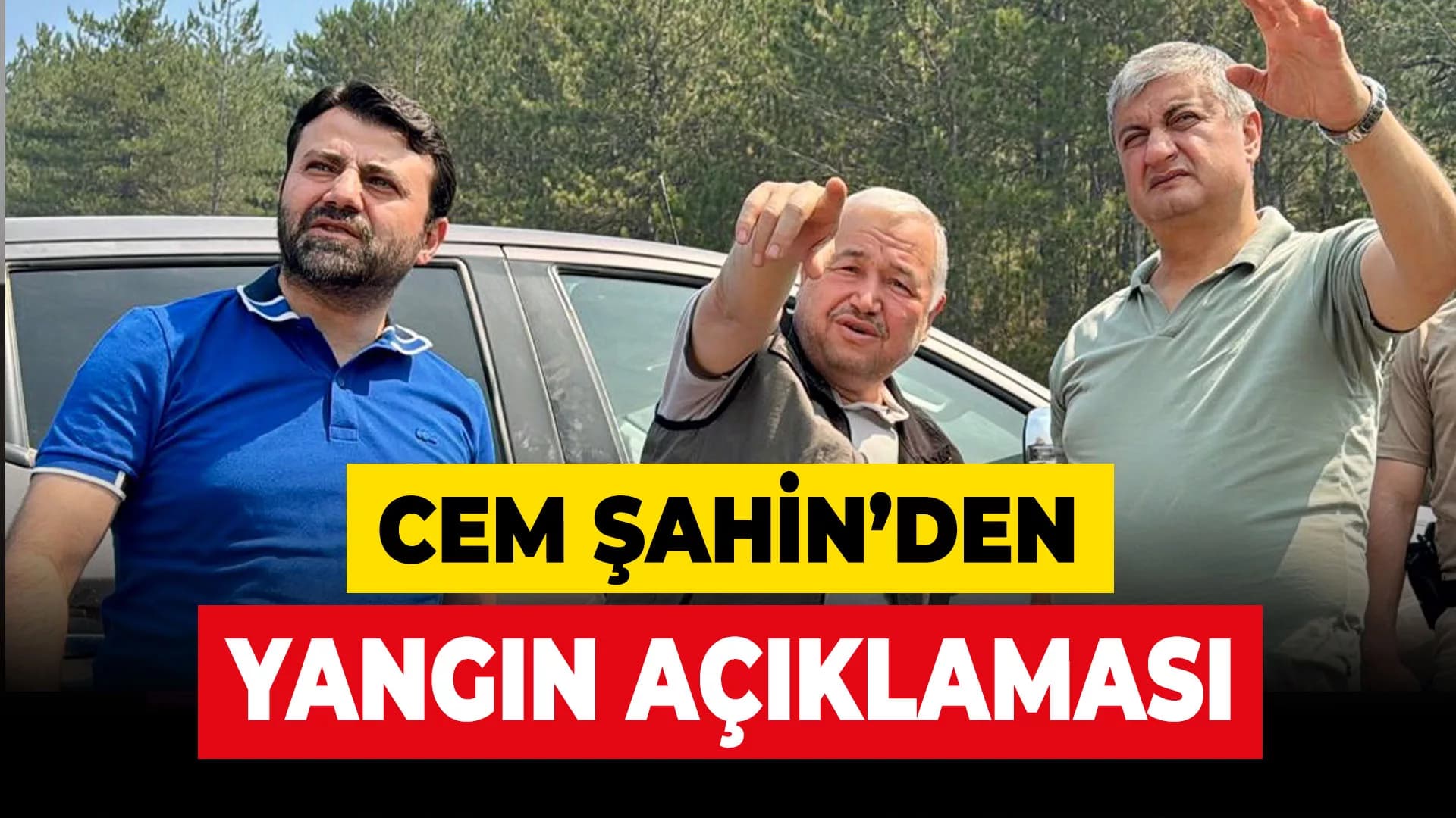 Milletvekili Cem Şahin'den Yangın Açıklaması