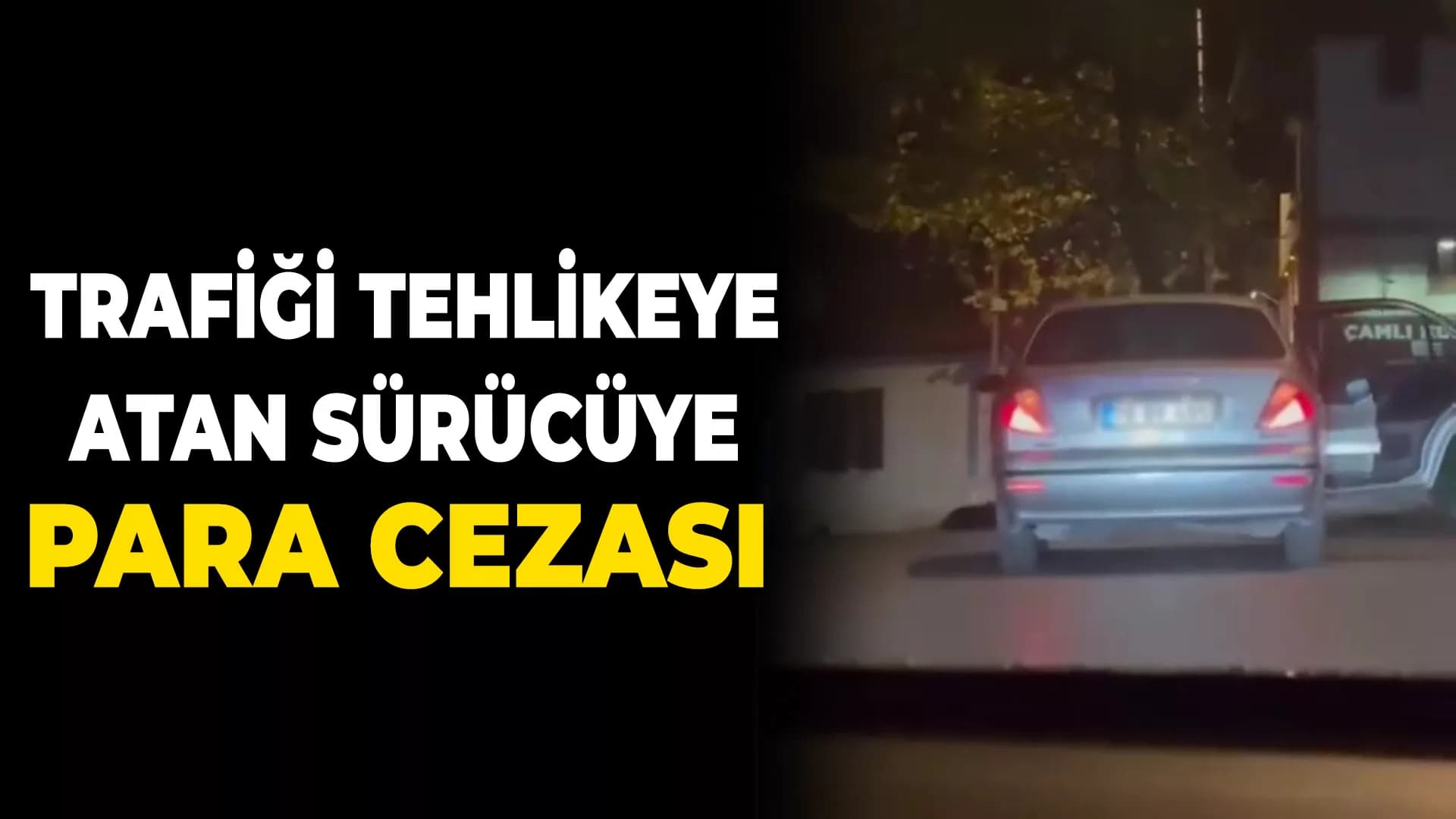 Trafikte tehlikeli bir şekilde yük taşıyan sürücüye ceza