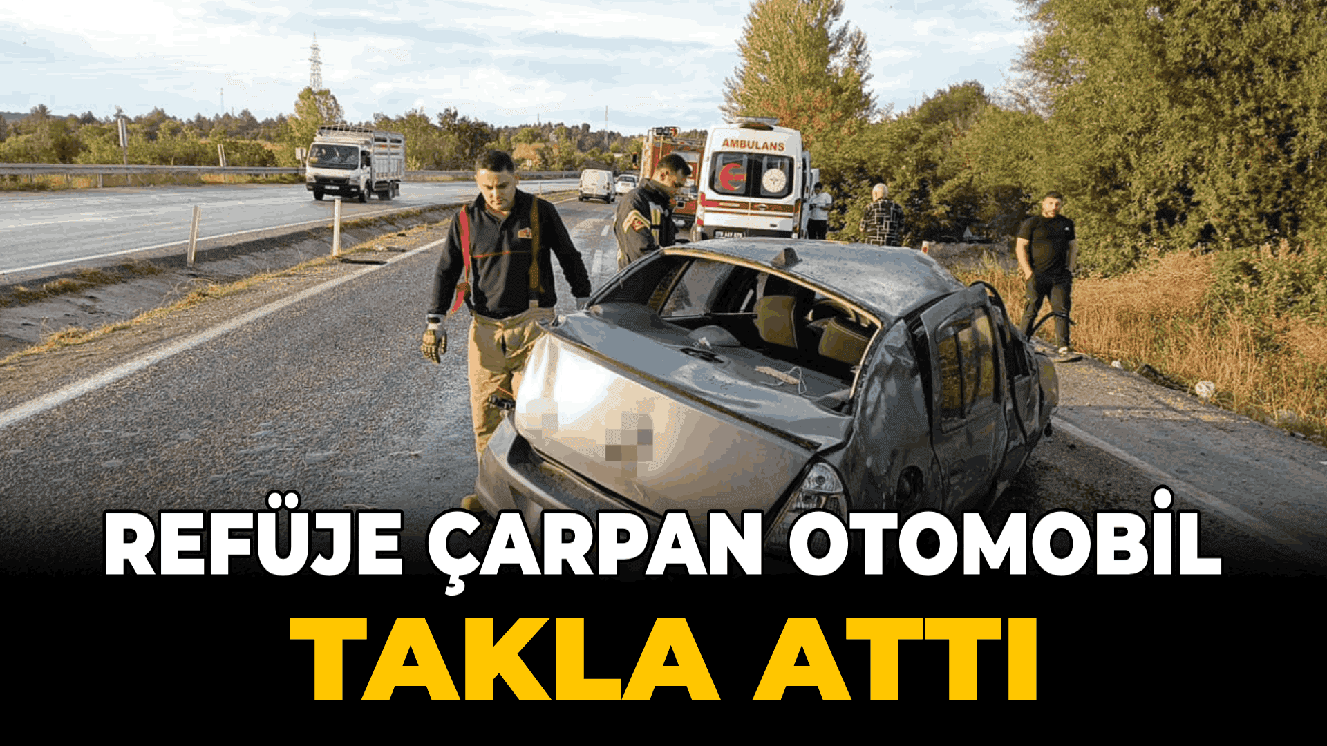 Takla atıp yolun karşısına geçen otomobilin sürücüsü yaralandı
