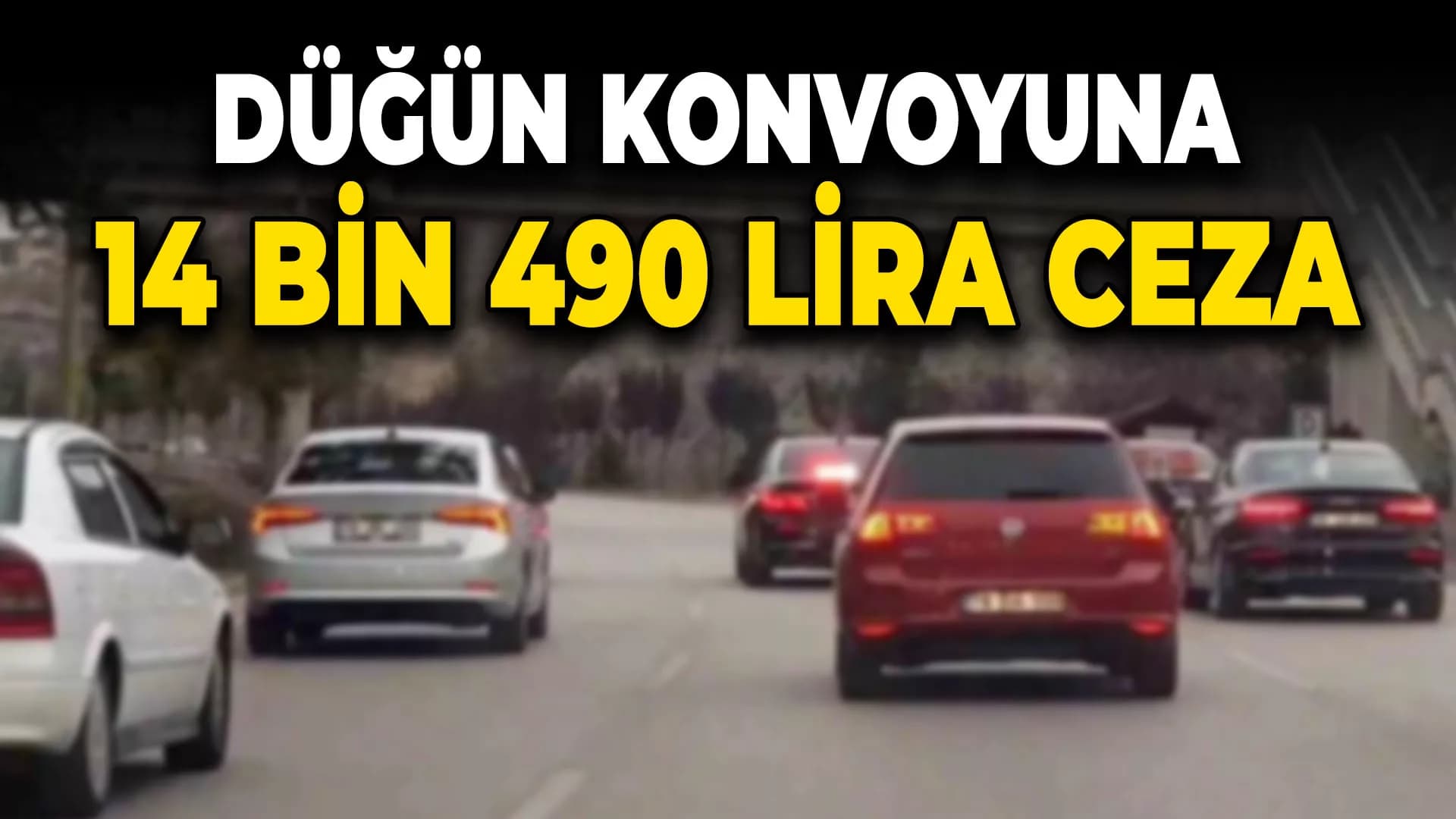 Düğün konvoyundaki araçlara para cezası