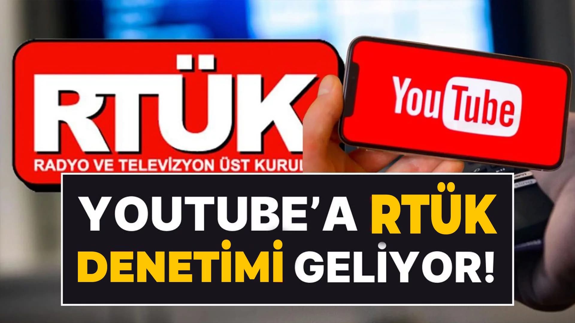 RTÜK Başkanı Ebubekir Şahin: YouTube Yayınlarına Düzenleme Getirilecek