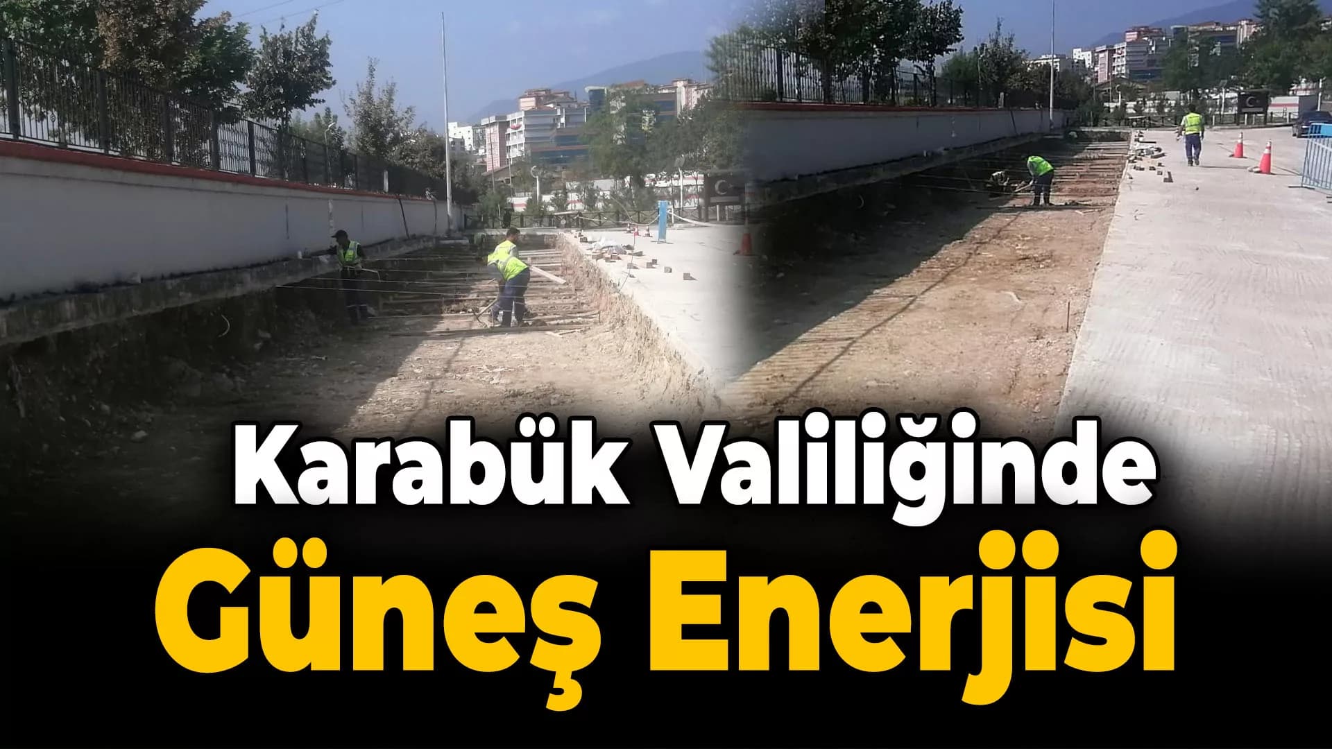 Valilik Bahçesine Güneş Enerji Sistemi Kuruluyor