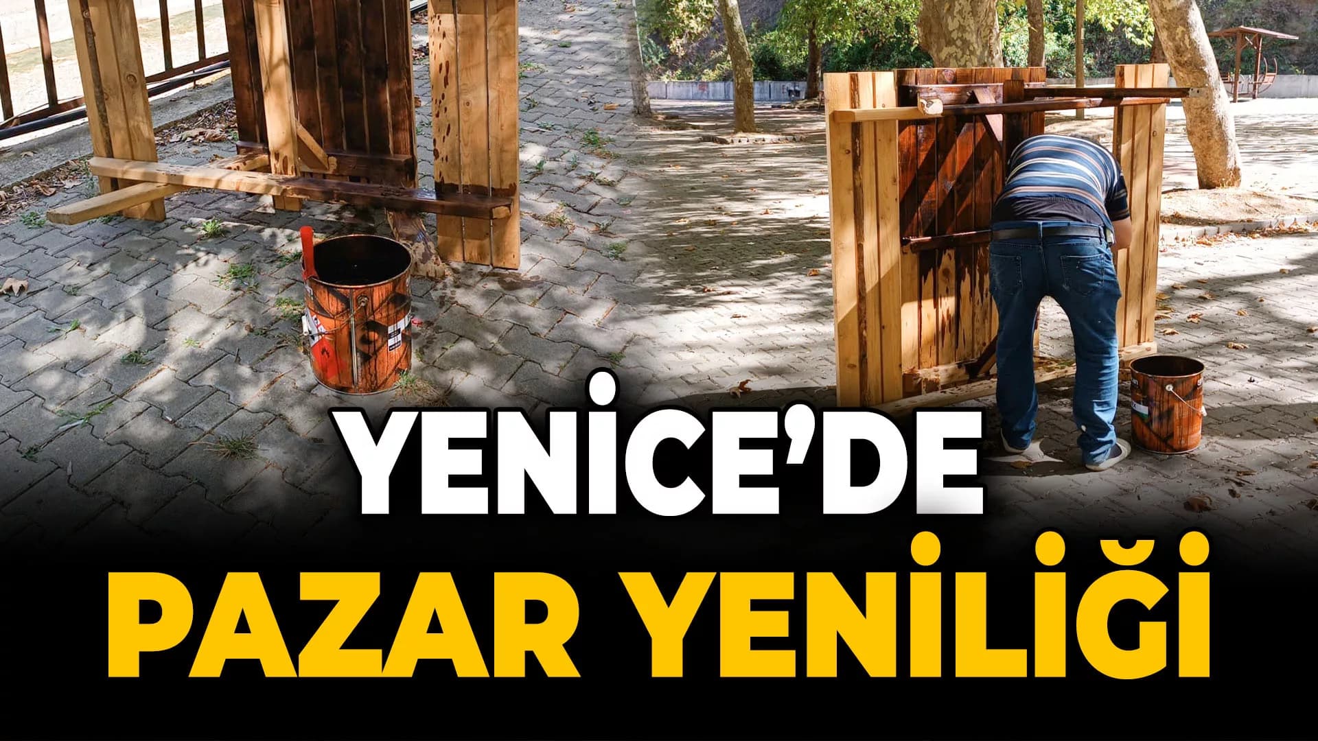 Yenice'de Çıra Pazarı Yenileniyor