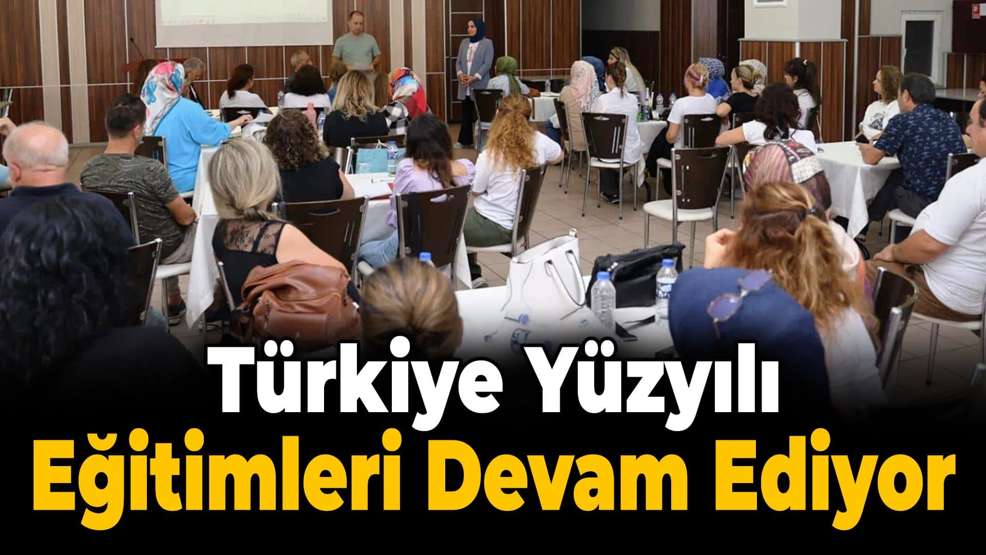 Türkiye Yüzyılı Maarif Modeli Eğitimleri Devam Ediyor