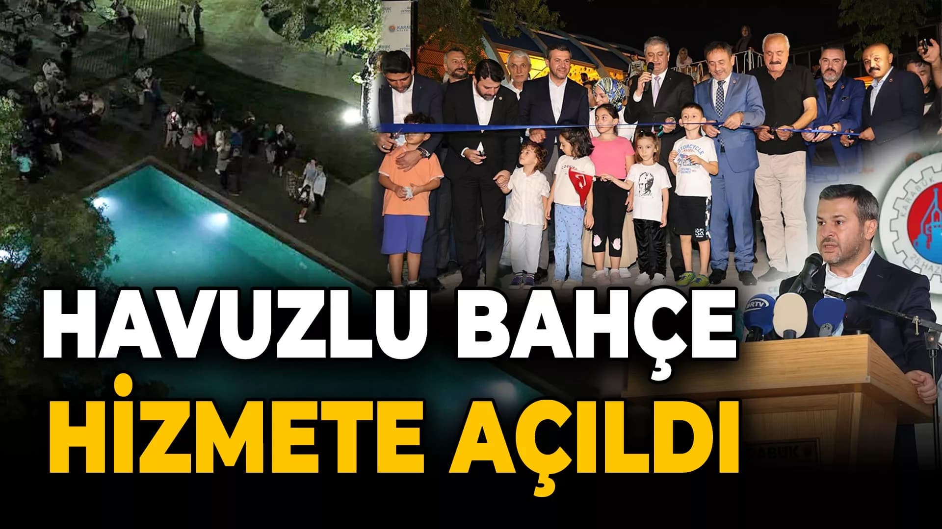 Karabük'te Havuzlu Bahçe Sosyal Tesisleri Hizmete Açıldı