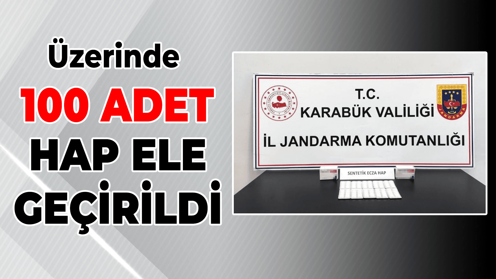 Karabük'te Üzerinde Sentetik Hap Ele Geçirilen Zanlı Tutuklandı
