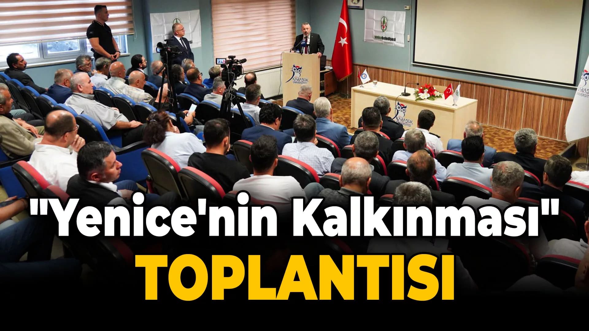 Rektör Kırışık, "Yenice'nin Kalkınması" Toplantısına Katıldı