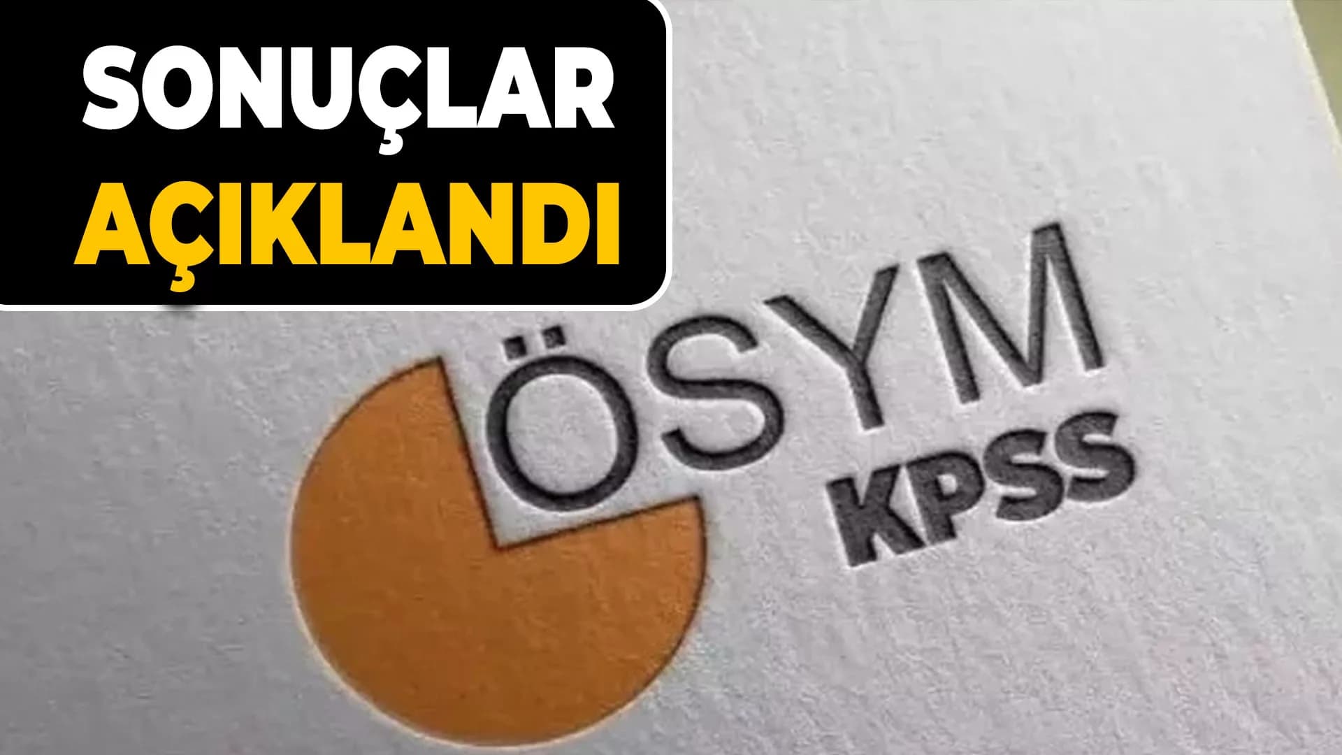 KPSS Ön Lisans Sonuçları Açıklandı!