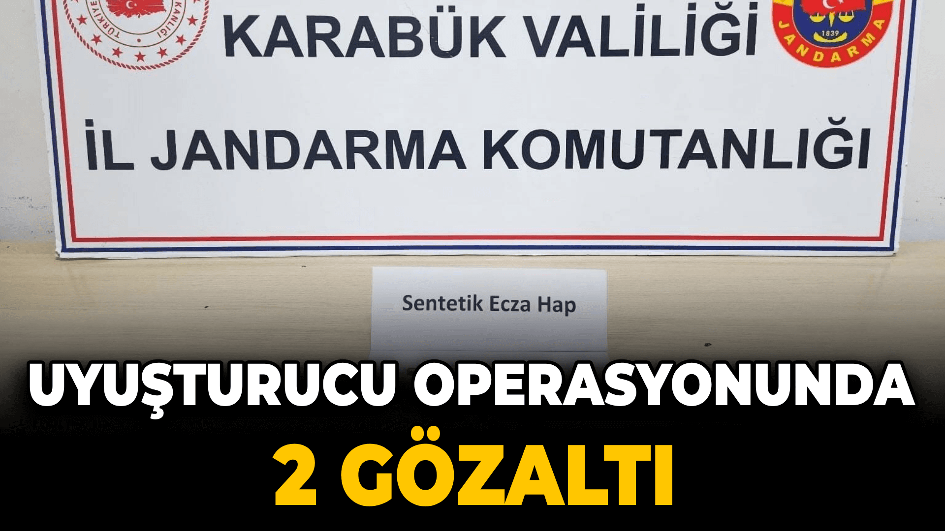 Karabük’te uyuşturucu operasyonu: 2 gözaltı