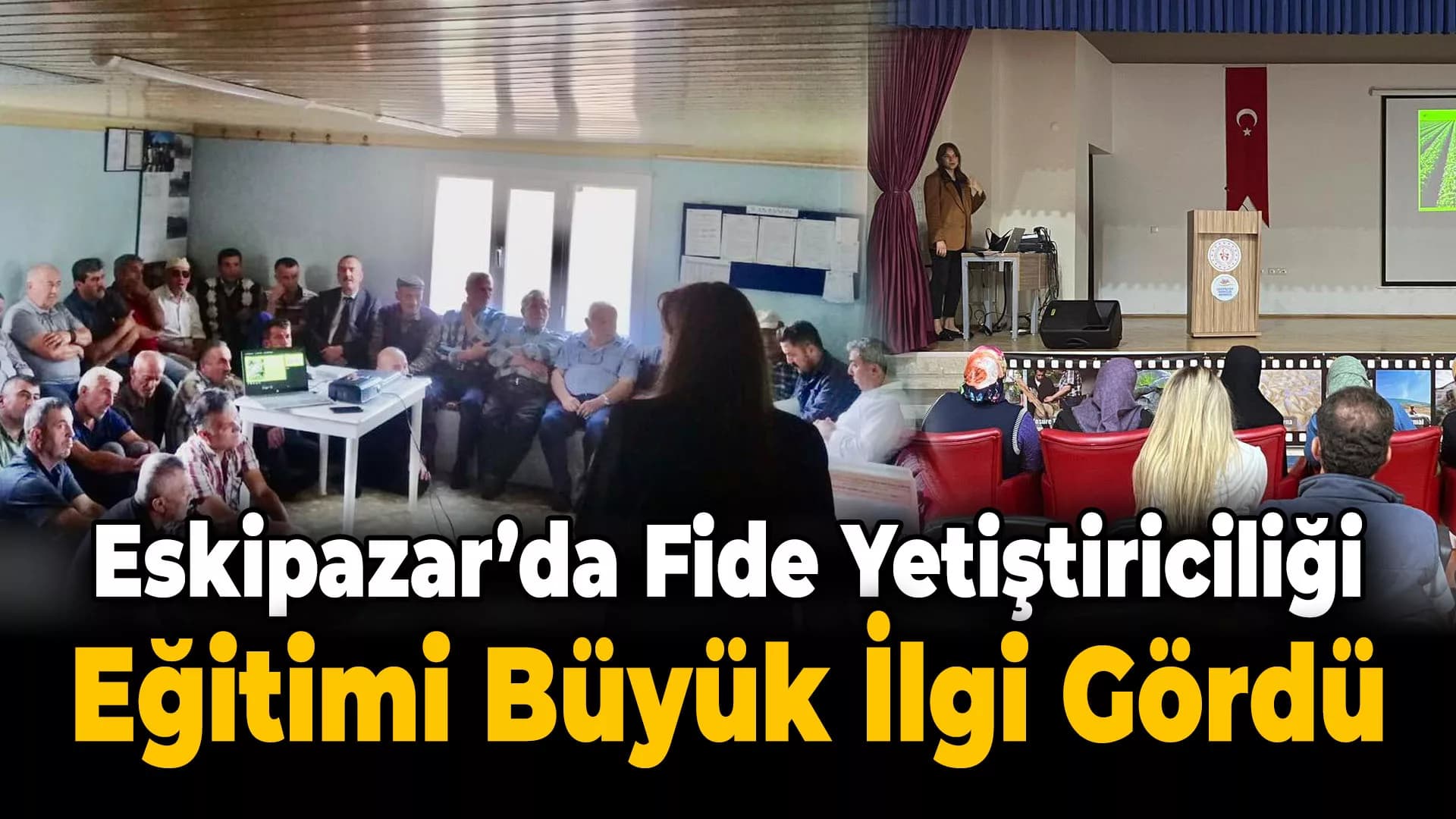 Eskipazar'da Fide Yetiştiriciliği Eğitimi ile Üreticilere Destek