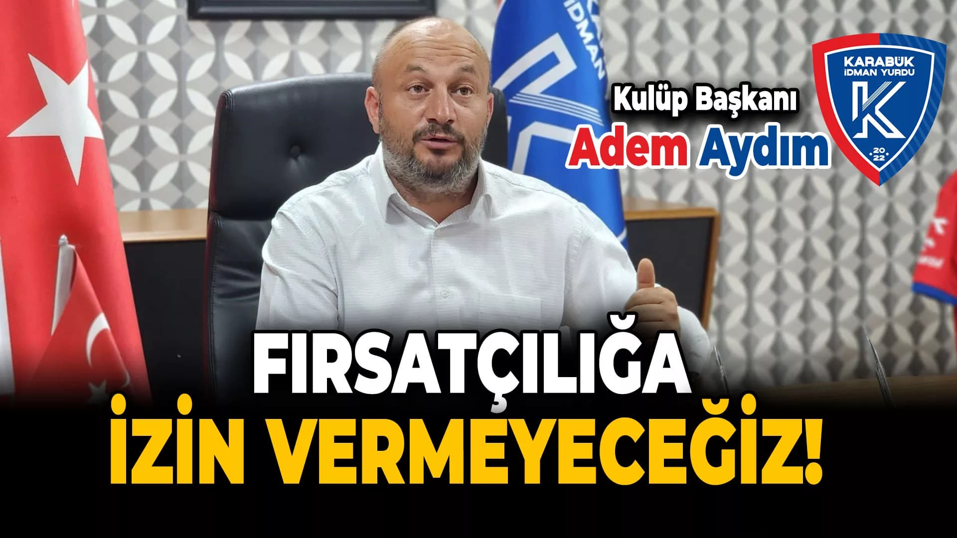 Aydım "Gerekirse İç Saha Maçlarını Çevre İllerde Oynarız"