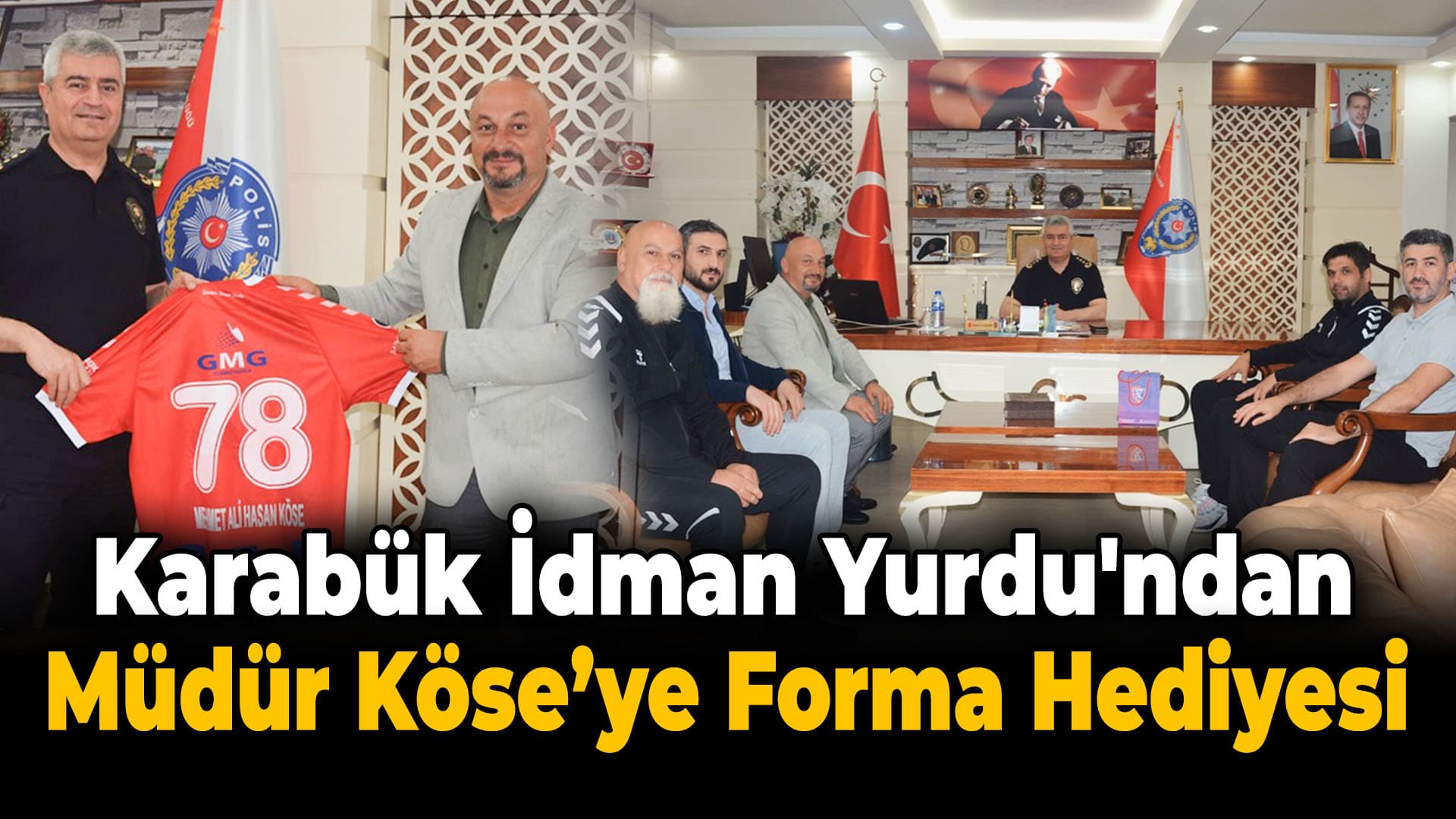 Karabük İdman Yurdu'ndan Emniyet Müdürü'ne Ziyaret