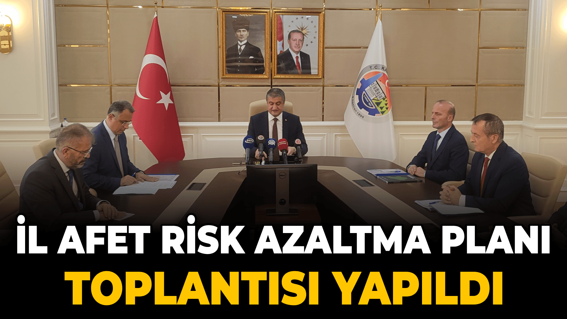 Karabük'te İl Afet Risk Azaltma Planı Toplantısı düzenlendi