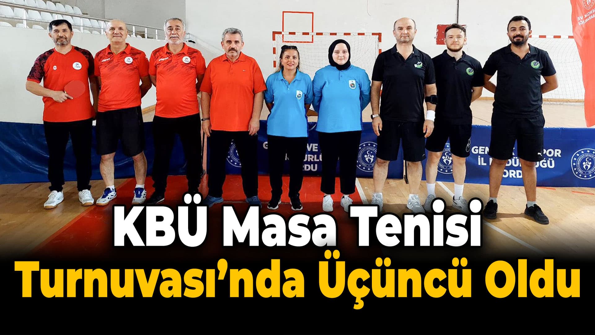 Karabük Üniversitesi Masa Tenisi Turnuvası’nda Üçüncü Oldu