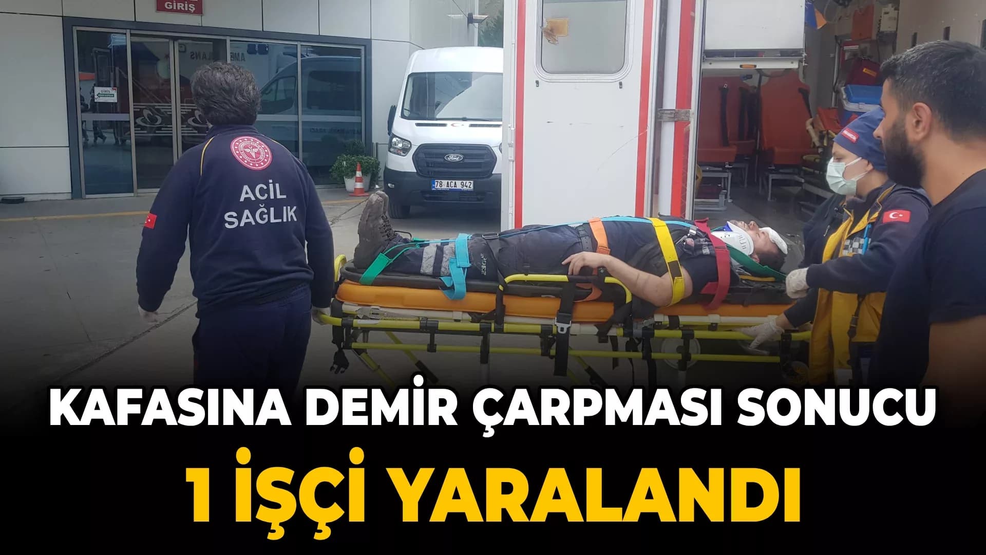 Karabük'te iş kazası: 1 yaralı