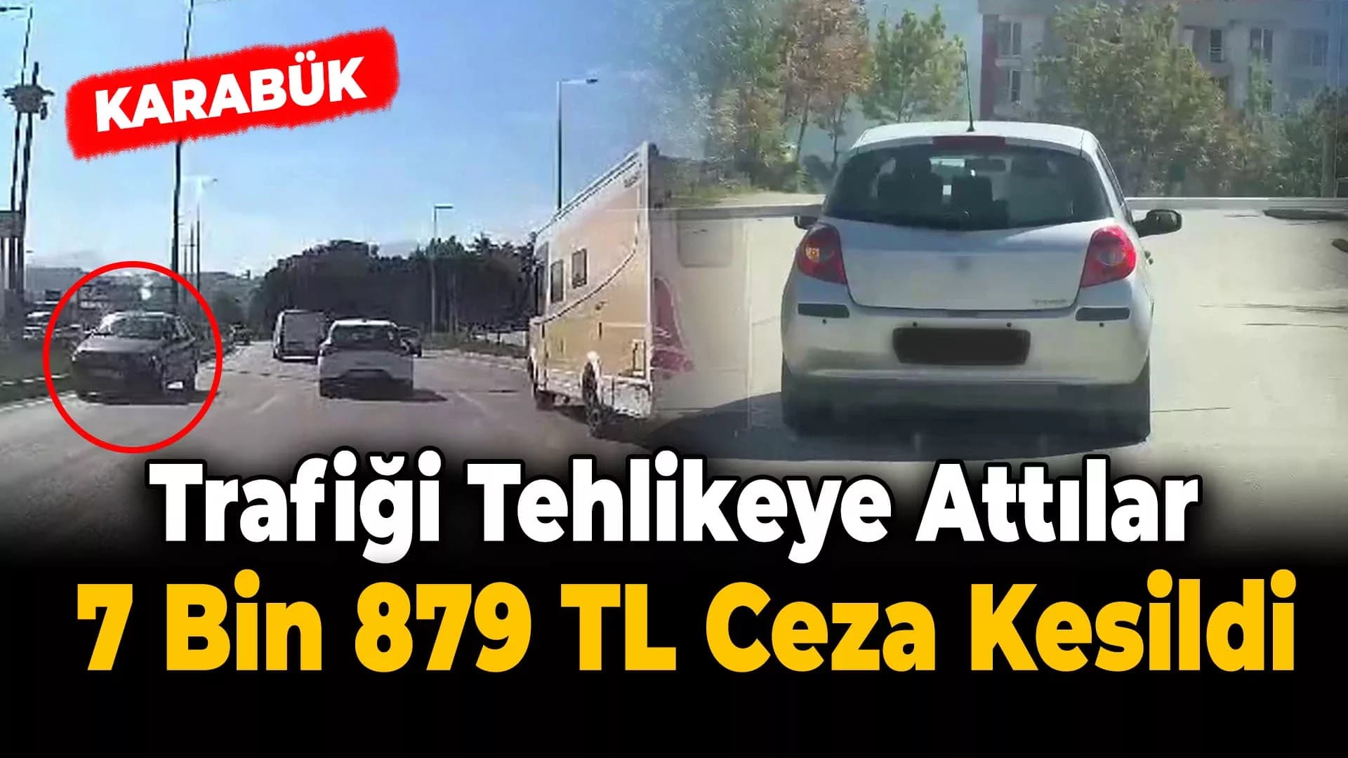 Trafiği Tehlikeye Düşüren Otomobillere 7 Bin 879 TL İdari Para Cezası