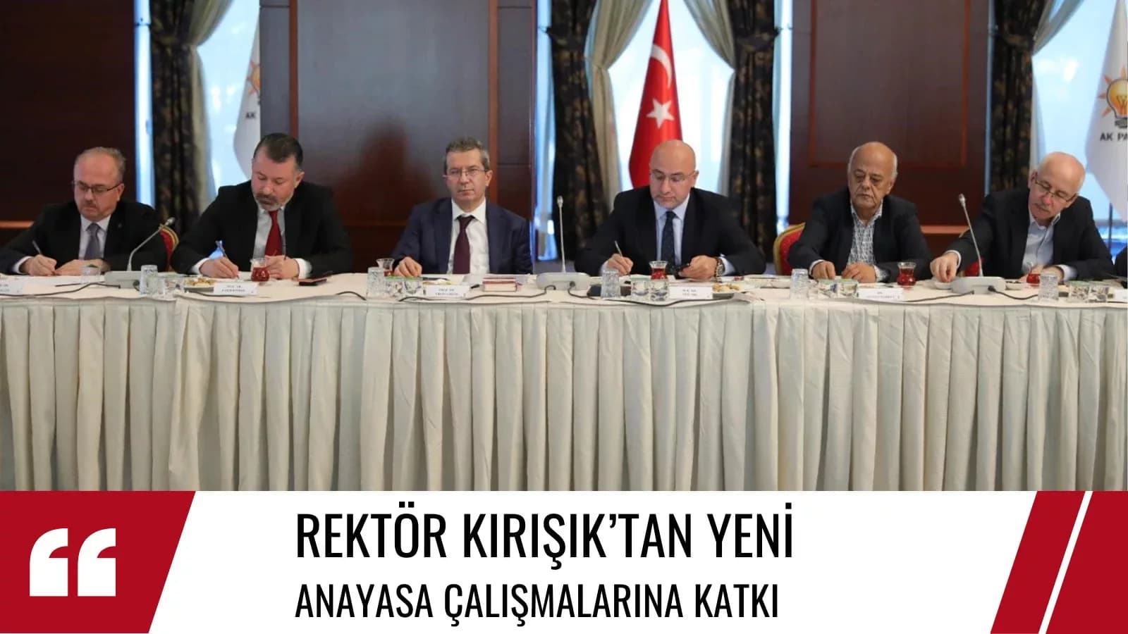 Rektör Kırışık Yeni Anayasa Çalıştayına Katıldı
