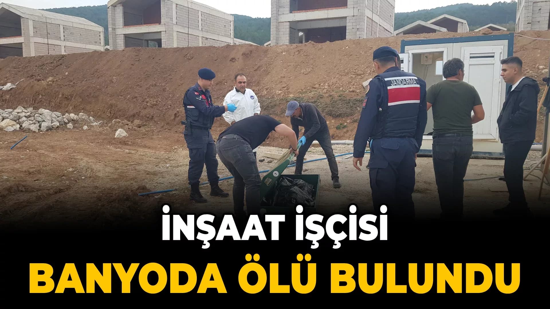 İnşaat işçisi banyoda ölü bulundu