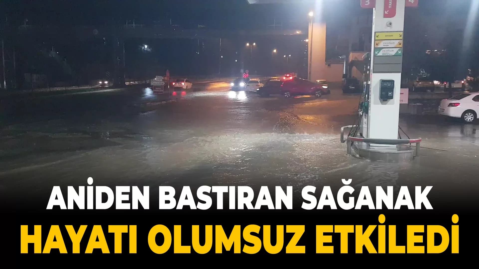 Aniden bastıran sağanak hayatı olumsuz etkiledi