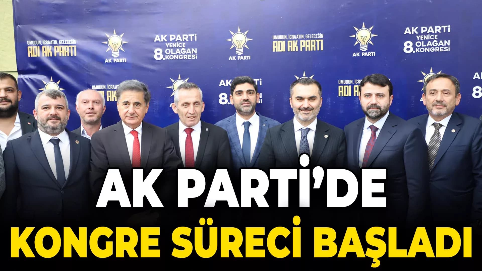 AK Parti’de Kongre Süreci Başladı