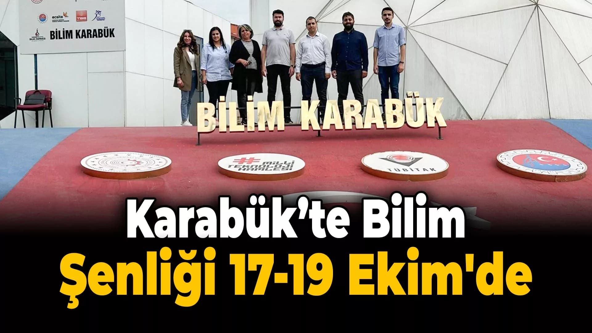 KBÜ'nün Paydaşı Olduğu 'Karabük Bilim Şenliği' Başlıyor