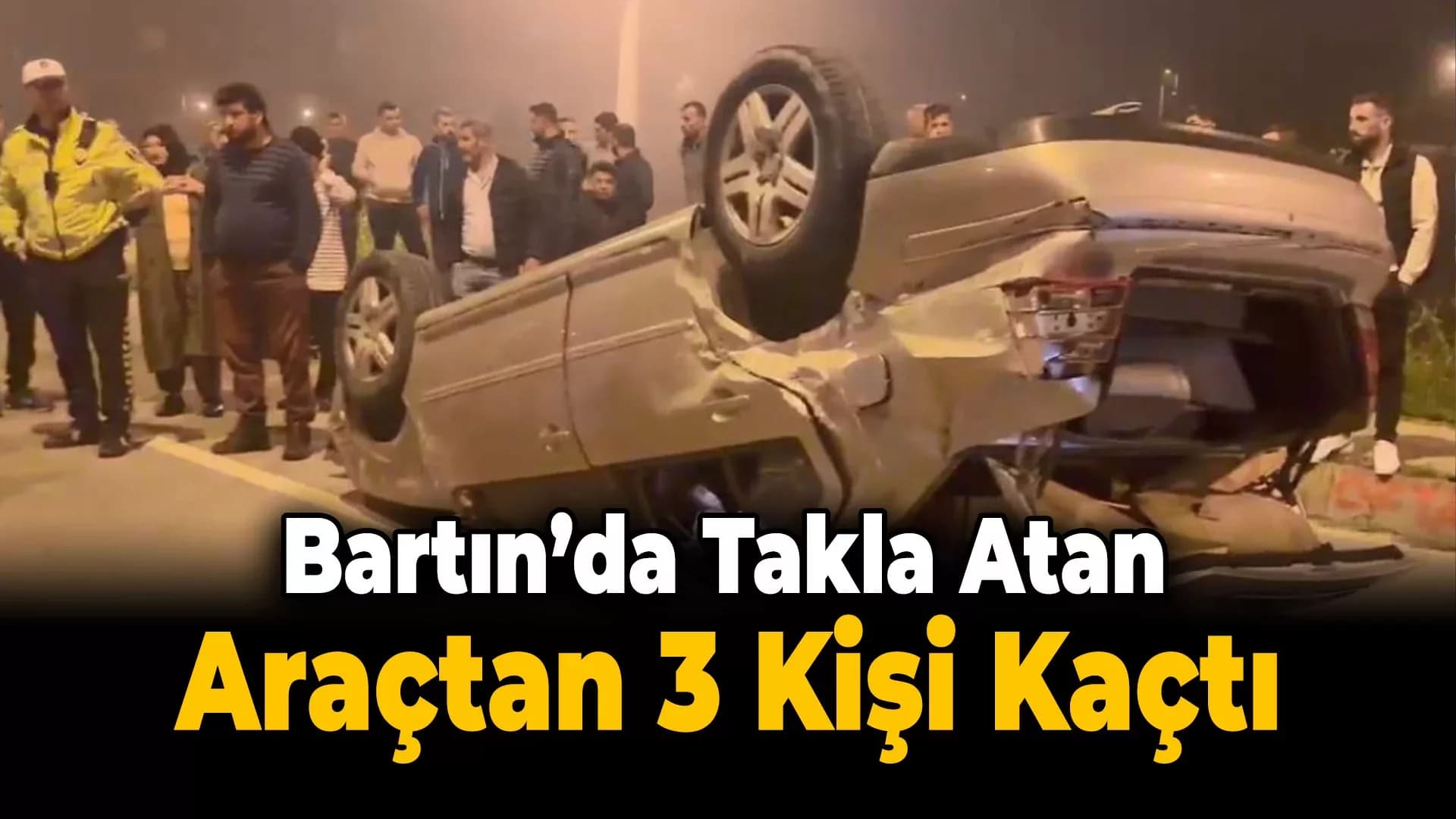 Ters Dönen Otomobilden Yara Almadan Çıkıp Kayıplara Karıştılar