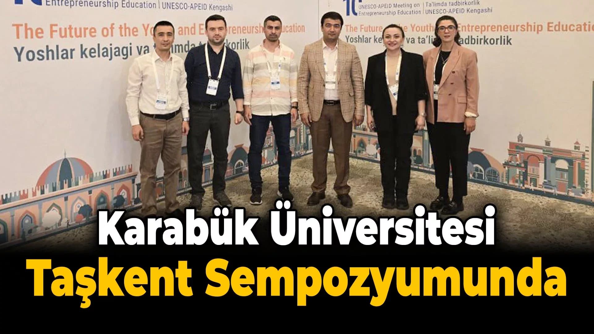 KBÜ'lü Akademisyenler 10. UNESCO - APEID Girişimcilik Eğitimi