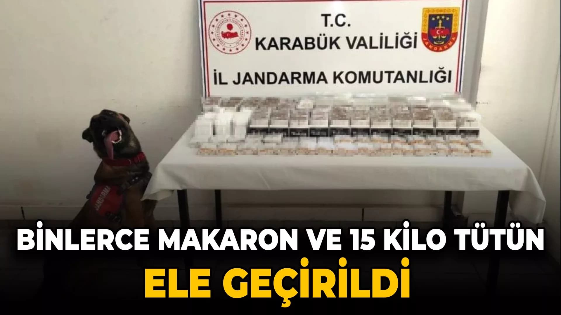Karabük'te makaron ve kaçak tütün ele geçirildi