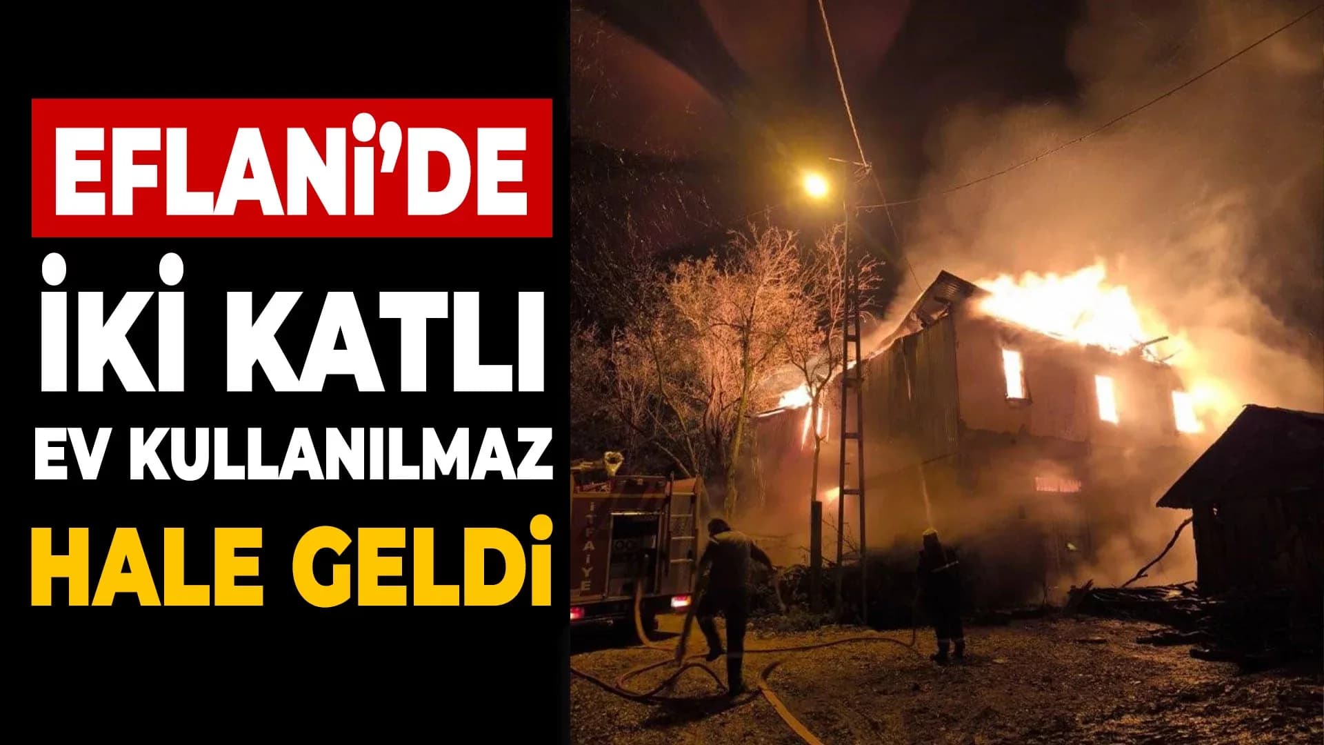 Eflani'de İki Katlı Ev Alevlere Teslim Oldu