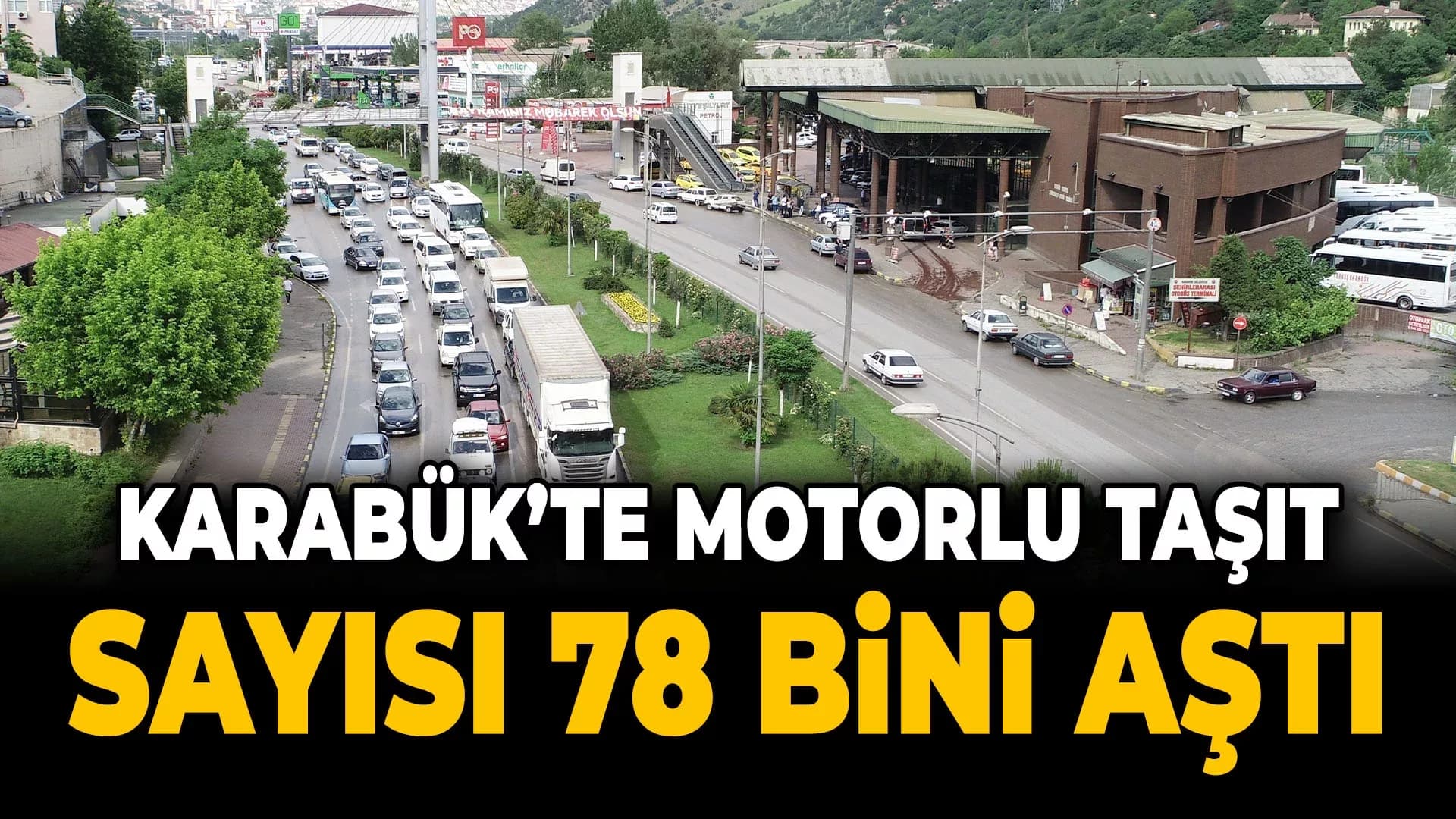 Karabük'te Trafiğe Kayıtlı Araç Sayısı 78 Bin 572 Oldu