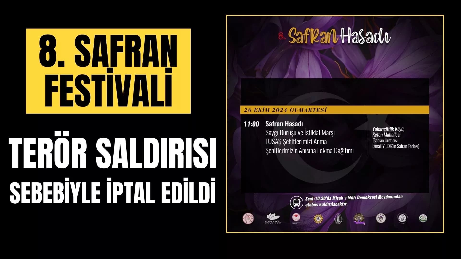 8.SAFRAN FESTİVALİ TERÖR SALDIRISI NEDENİYLE İPTAL EDİLDİ