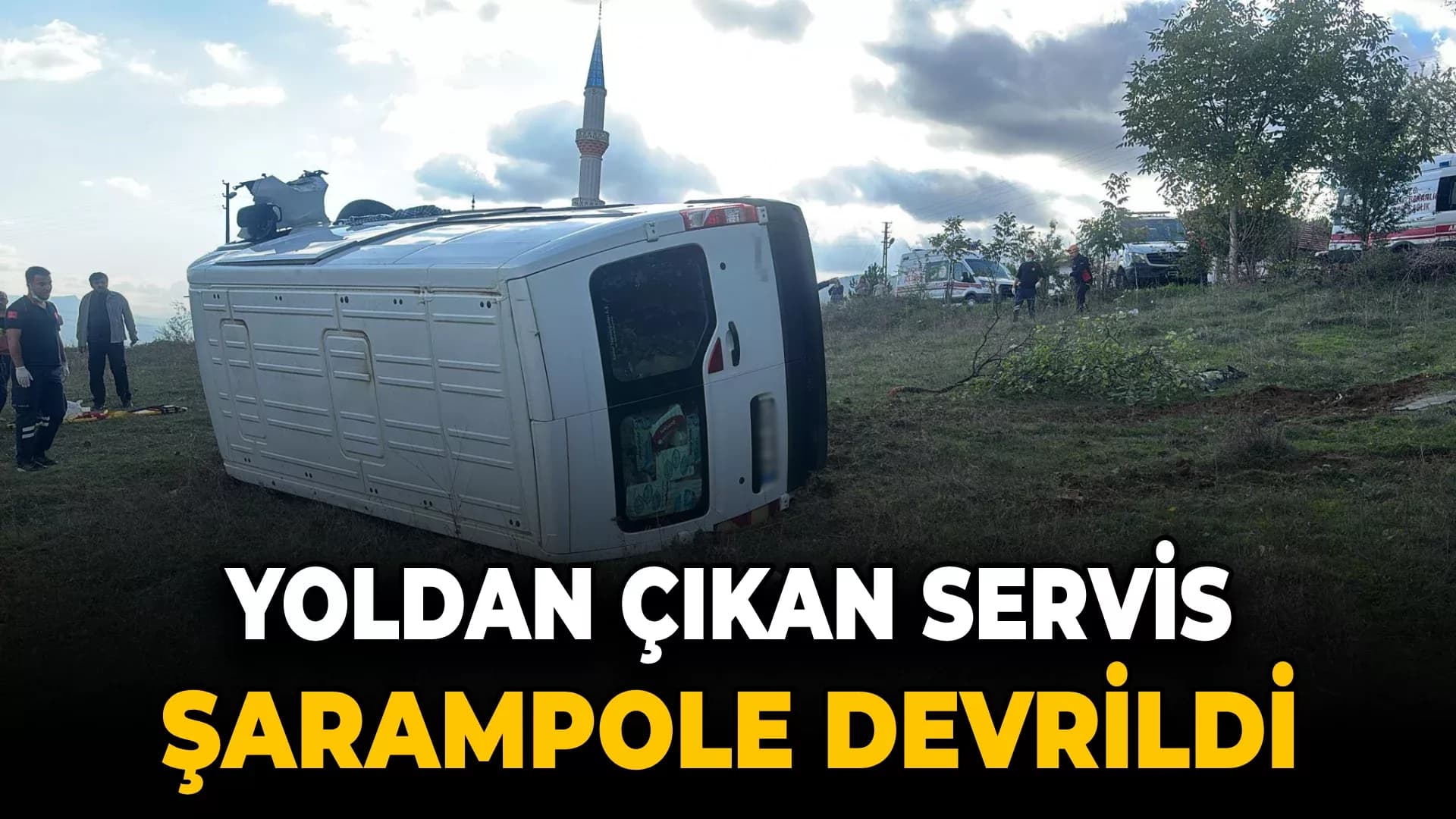 Yoldan çıkan servis aracı şarampole devrildi: 1 yaralı